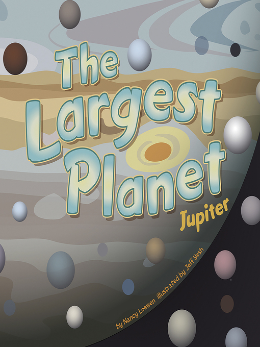 Title details for The Largest Planet by Nancy Loewen - Wait list